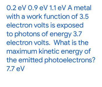 Answered: 0.2 eV 0.9 eV 1.1 eV A metal with a… | bartleby