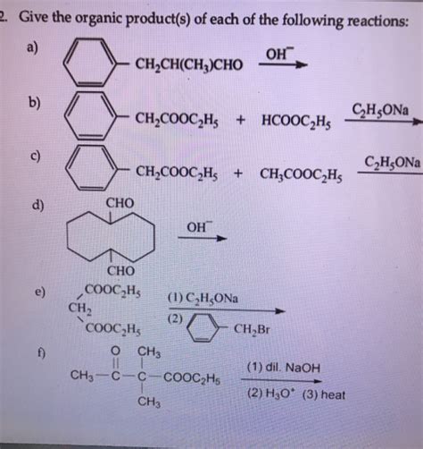 Solved 2. Give the organic product(s) of each of the | Chegg.com