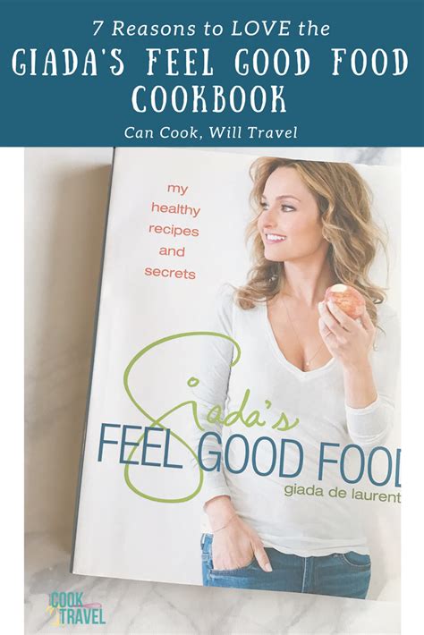 Cookbook Love: Giada’s Feel Good Food - Can Cook, Will Travel