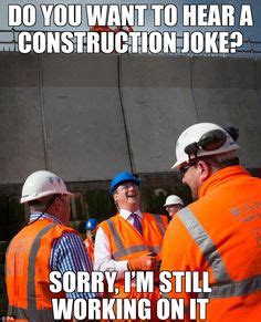 33 Hilarious Construction Memes ideas | hilarious, construction humor ...