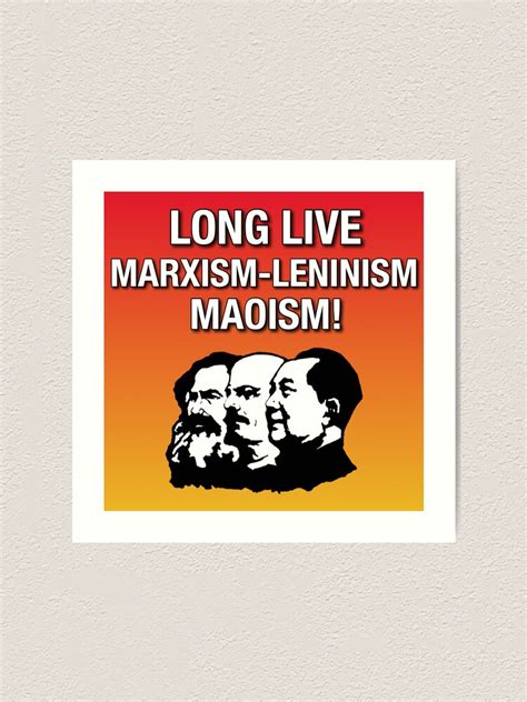 "Long Live Marxism-Leninism-Maoism" Art Print for Sale by ...