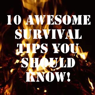 Survival Smarts: 10 Awesome Survival Tips You Should Know!