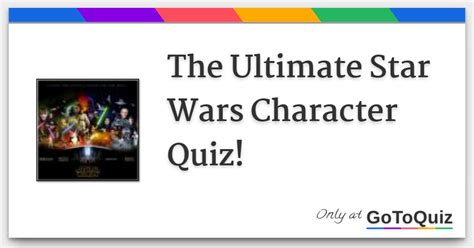 The Ultimate Star Wars Character Quiz!