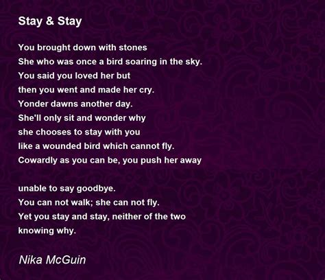 Stay & Stay by Nika McGuin - Stay & Stay Poem