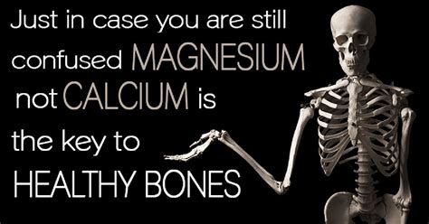 Magnesium, NOT Calcium, Is The Key To Healthy Bones