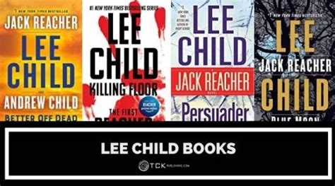 26 Lee Child Books to Keep You Up at Night - TCK Publishing