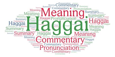 Haggai Commentary, Meaning, Pronunciation, Summary – Explaining The Book