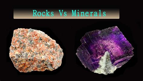 Rocks Vs Minerals: Similarities and Differences – Geology In