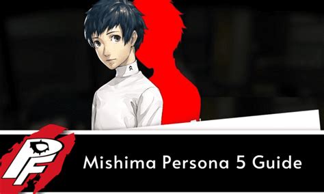 Mishima Persona 5 Guide: Moon Arcana Confidant Explained - Persona Fans