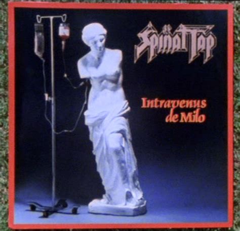 SPINAL TAP ALBUM COVER - INTRAVENUS DE MILO | Jonathan | Flickr