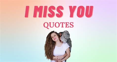 50 Romantic "I Miss You" Quotes | So Syncd