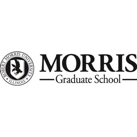 MORRIS GRADUATE SCHOOL - ROBERT MORRIS UNIVERSITY ILLINOIS Trademark of ...