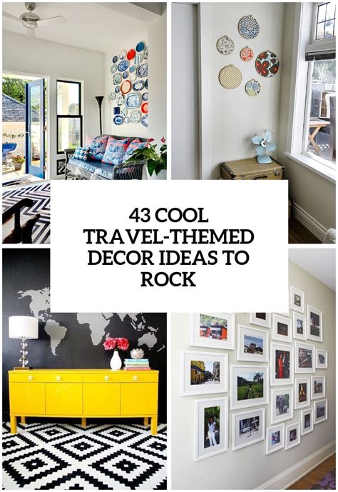 31 Cool Travel-Themed Home Décor Ideas To Rock - DigsDigs