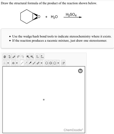 SOLVED: Draw the structural formula of the product of the reaction ...