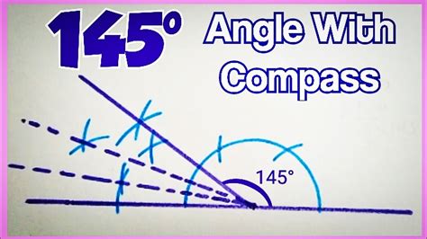 How To Construct 145 Degree Angle With Compass | #145degreeangle - YouTube