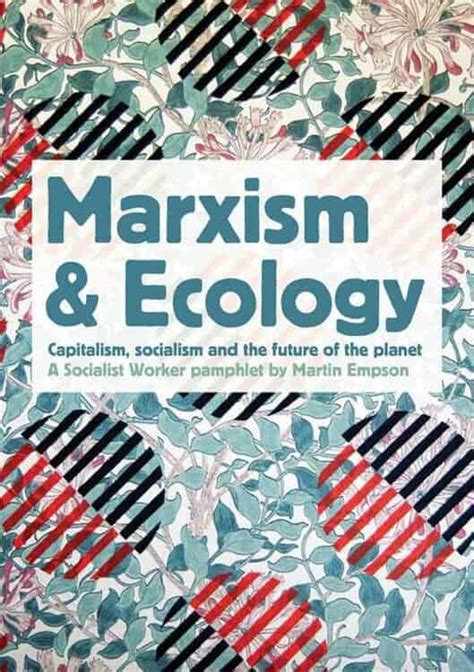 Marxism and ecology - Socialist Worker