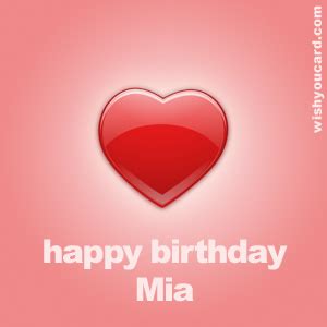 Happy Birthday Mia Free e-Cards