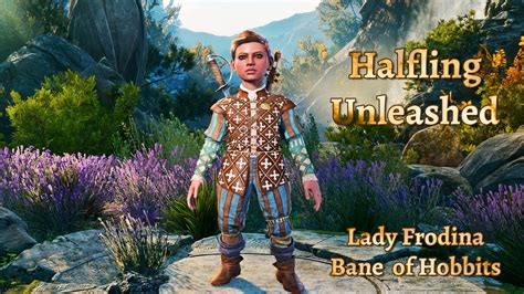 Halfling Unleashed - Lady Frodina the Bane of Hobbits at Baldur's Gate 3 Nexus - Mods and community