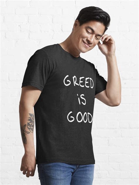 "Greed is Good" Essential T-Shirt for Sale by Adi Pitra Perdana | Redbubble