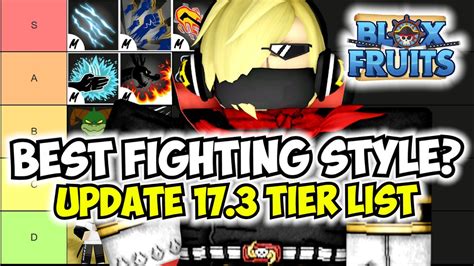 Best Fighting Style? All Fighting Styles Ranked | Update 17.3 Blox Fruits Tier List (God Human ...