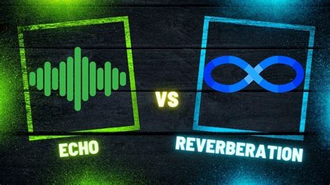 What Is The Difference Between Echo And Reverberation?