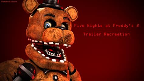 Five Nights at Freddy 2 Trailer Recreation [SFM] - YouTube