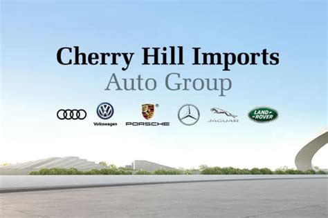 Cherry Hill Imports: Luxury Vehicles, Sales & Service in NJ