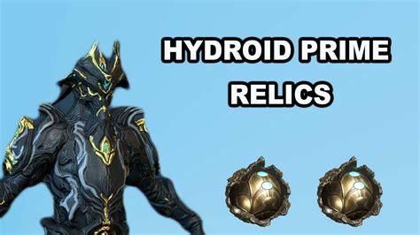 Warframe - WHERE TO FARM HYDROID PRIME RELICS - YouTube