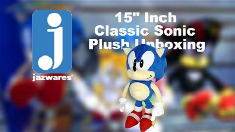 Jazwares 15" Inch Classic Sonic - Plush Unboxing - YouTube