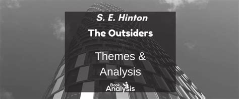 The Outsiders Themes and Analysis | Book Analysis