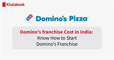 Domino's Franchise in India: Cost, Requirements, Profits & more