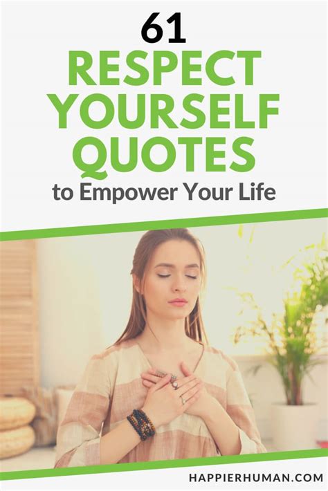 61 Respect Yourself Quotes to Empower Your Life - Happier Human