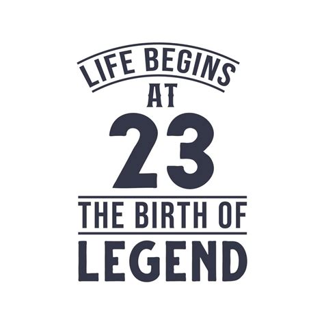 23rd birthday design, Life begins at 23 the birthday of legend 10874050 Vector Art at Vecteezy