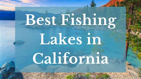 Best Fishing Lakes in California - Fished That