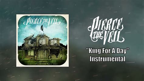 Pierce The Veil - King For A Day (ft. Kellin Quinn) Instrumental (Studio Quality) - YouTube