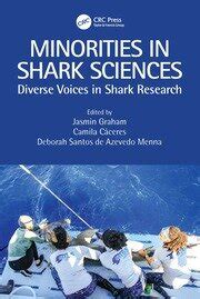 Fields of elasmobranch anatomy and physiology | 3 | Minorities in Shar