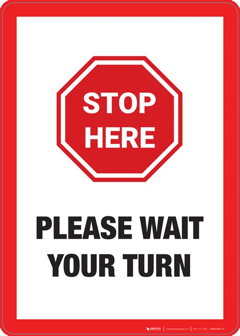 Stop Here: Please Wait Your Turn - Wall Sign