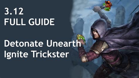 PoE 3.12 - FULL BUILD GUIDE - Detonate Unearth Ignite Trickster - YouTube