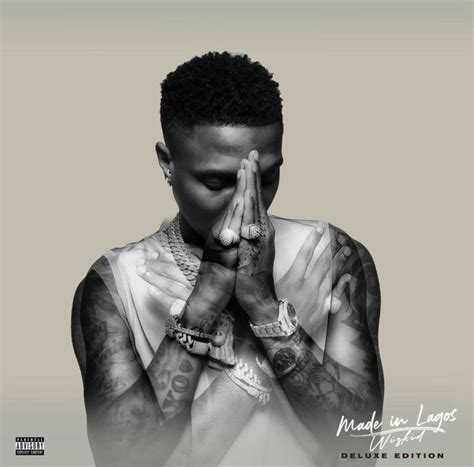 Listen to 'Made In Lagos Deluxe Album' by Wizkid | NotJustOk