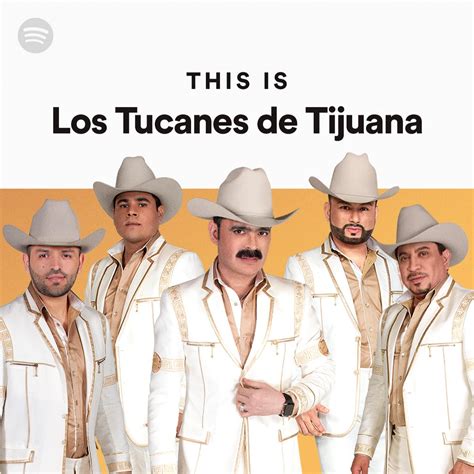 This Is Los Tucanes De Tijuana | Spotify Playlist