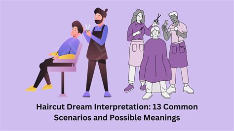 Haircut Dream Interpretation: 13 Common Scenarios And Possible Meanings - Dream Archive