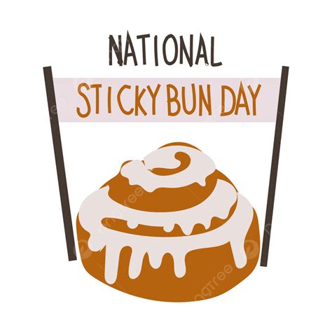 Sticky Bun Day PNG, Vector, PSD, and Clipart With Transparent Background for Free Download | Pngtree