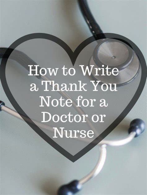 How to Write Thank You Notes for Doctors and Nurses | Holidappy Thank You Card Sayings, Thank ...