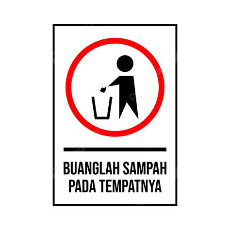 Gambar Buang Sampah Pada Tempatnya Stiker Peringatan Sampah Png Dan | Porn Sex Picture