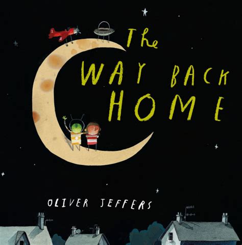 The Way Back Home by Oliver Jeffers, Paperback | Barnes & Noble®