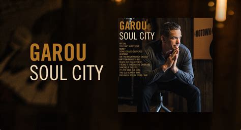 Soul City - Garou | Soul City