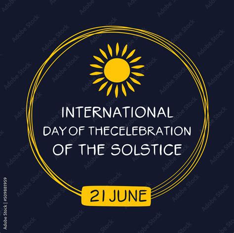 International Day of the Celebration of the Solstice, held on 21 June ...