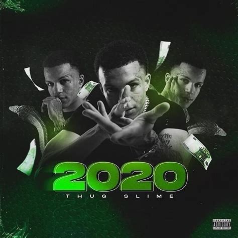 Thug Slime - 2020 Lyrics and Tracklist | Genius