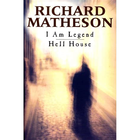 I Am Legend / Hell House by Richard Matheson — Reviews, Discussion, Bookclubs, Lists