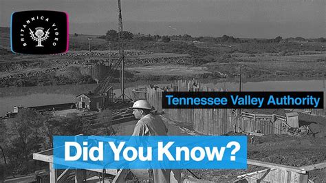 Tennessee Valley Authority | History & Facts | Britannica